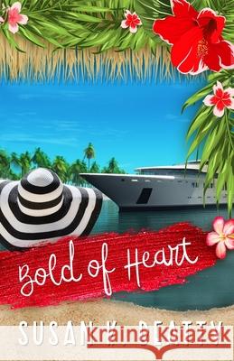 Bold of Heart Susan K. Beatty 9781962377157 Celebrate Lit Publishing - książka