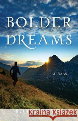 Bolder Dreams Bobby Reyes 9781947360662 Roberto J Reyes - książka