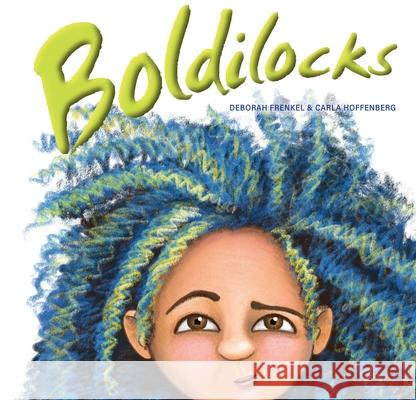 Boldilocks Deborah Frenkel Carla Hoffenberg 9781921966378 Ek Books - książka