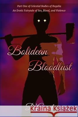 Bolidean Bloodlust D. 9781980834410 Independently Published - książka