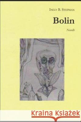 Bolin Ingo Stephan 9781520329529 Independently Published - książka