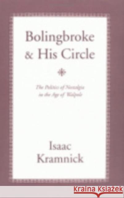 Bolingbroke and His Circle: America Versus Japan in Global Competition Kramnick, Isaac 9780801480010 Cornell University Press - książka