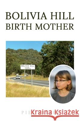 Bolivia Hill Birth Mother Piet Vallei 9781968667023 Prime Seven Media - książka