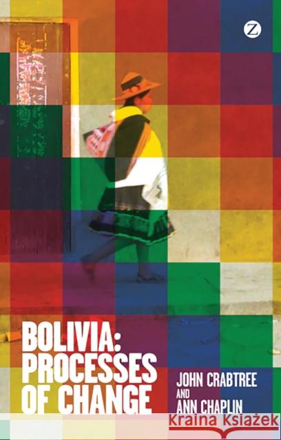 Bolivia: Processes of Change Crabtree, John 9781780323763  - książka