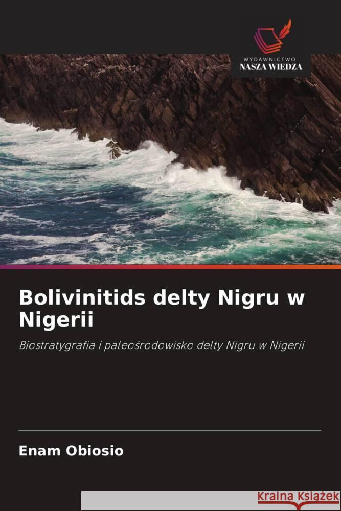 Bolivinitids delty Nigru w Nigerii Obiosio, Enam 9786202934510 Wydawnictwo Bezkresy Wiedzy - książka