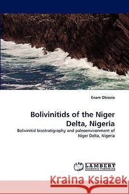 Bolivinitids of the Niger Delta, Nigeria Enam Obiosio 9783844318531 LAP Lambert Academic Publishing - książka
