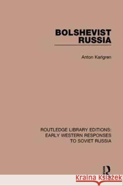 Bolshevist Russia Anton Karlgren 9781138069954 Taylor and Francis - książka