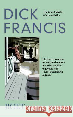 Bolt Dick Francis 9780425202883 Berkley Publishing Group - książka