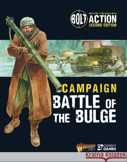 Bolt Action: Campaign: Battle of the Bulge Warlord Games 9781472817839 Osprey Games - książka