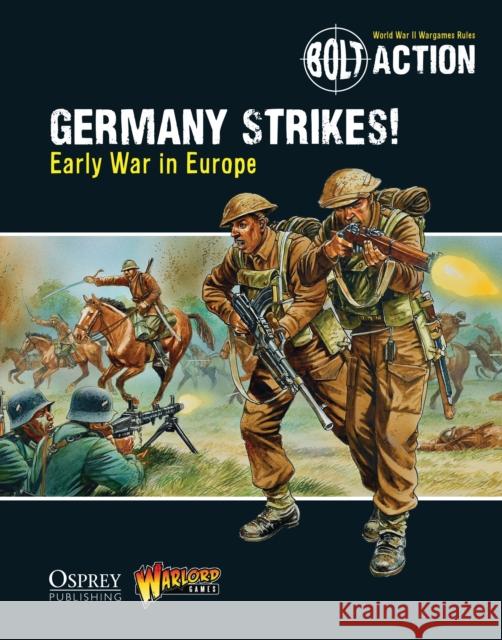 Bolt Action: Germany Strikes!: Early War in Europe Warlord Games Peter Dennis 9781472807410 Osprey Publishing (UK) - książka