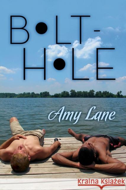 Bolt-hole Lane, Amy 9781623805371 Dreamspinner Press - książka