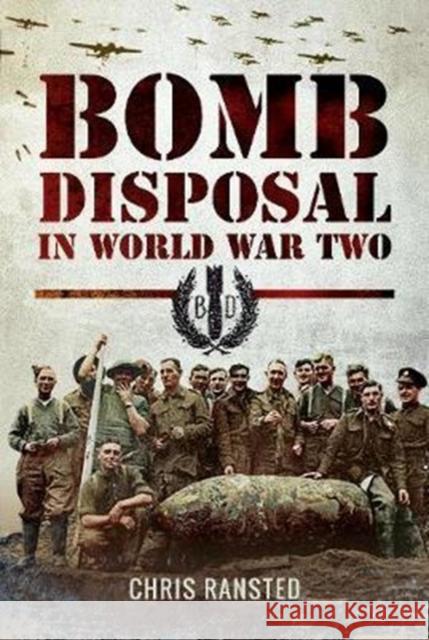 Bomb Disposal in WWII Chris Ransted 9781526715654 Pen & Sword Books - książka