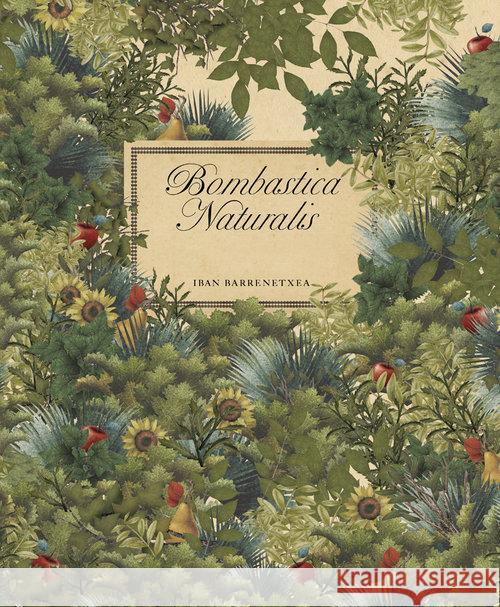 Bombastica Naturalis Barrenetxea Iban 9788395110580 Tekturka - książka