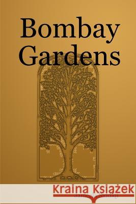 Bombay Gardens Jameela Siddiqi 9781411698901 Lulu.com - książka