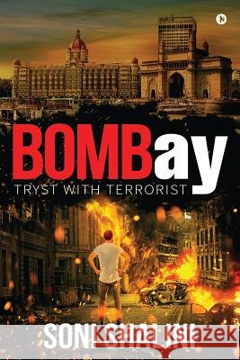 BOMBay: Tryst with terrorist Soni Shalini 9781644297384 Notion Press - książka