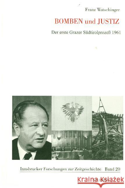 Bomben und Justiz Watschinger, Franz 9783706516891 StudienVerlag - książka