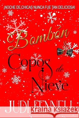 Bomb?n & Copos de Nieve Judi Fennell 9781947723825 Merjinn Press - książka