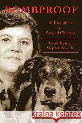 Bombproof: A True Story of Second Chances Sawicki, Stephen 9780595474882 iUniverse - książka