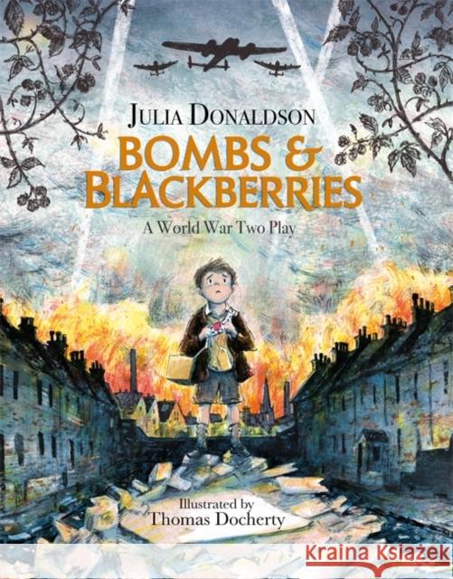 Bombs and Blackberries Donaldson, Julia 9781444938791 Hachette Children's - książka