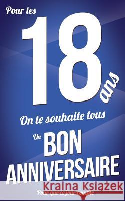 Bon anniversaire - 18 ans: Bleu - Carte livre d'or 