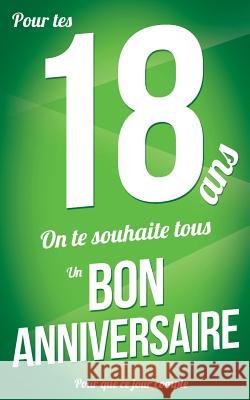 Bon anniversaire - 18 ans: Vert - Carte livre d'or 