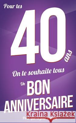 Bon anniversaire - 40 ans: Violet - Carte livre d'or 