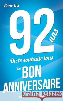 Bon anniversaire - 92 ans: Taille M (12,7x20cm) Pialat, Thibaut 9781985192737 Createspace Independent Publishing Platform - książka