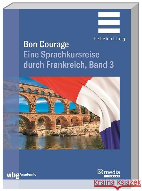 Bon Courage - Band 3 Marsaud, Catherine, Gottschalk, Hannelore 9783534271986 WBG Academic - książka