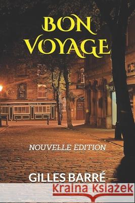 Bon Voyage Barre, Gilles 9798720807917 Independently published - książka