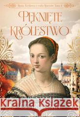 Bona. Królowa z rodu Sforzów T.4 Pęknięte... Renata Czarnecka 9788384122495 Axis Mundi - książka