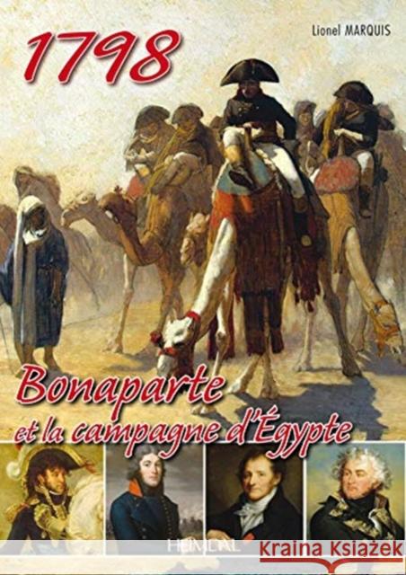 Bonaparte Et La Campagne d'Egypte Lionel Marquis 9782840485353 Editions Heimdal - książka