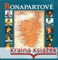 Bonapartové Stanislav Wintr 9788072775255 Libri - książka