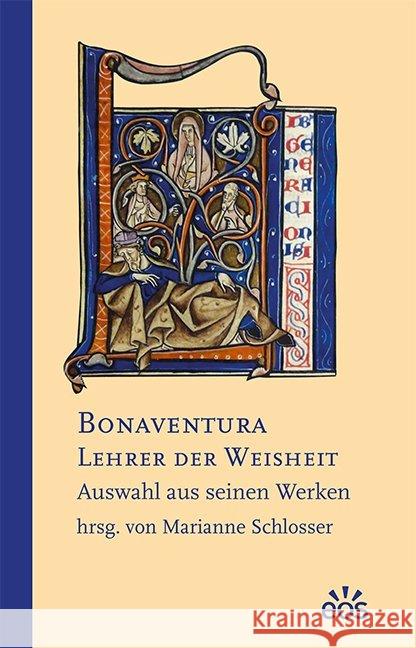 Bonaventura - Lehrer der Weisheit : Auswahl aus seinen Werken Bonaventura 9783830678670 EOS Verlag - książka