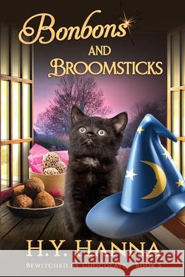 Bonbons and Broomsticks (LARGE PRINT): Bewitched By Chocolate Mysteries - Book 5 H. y. Hanna 9781922436153 H.Y. Hanna - Wisheart Press - książka