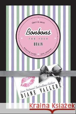 Bonbons For Your Brain Diane Vallere 9781939197603 Polyester Press - książka