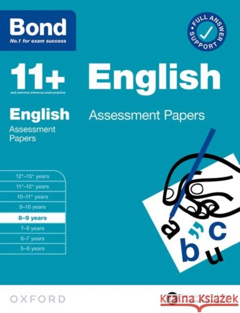 Bond 11+: Bond 11+ English Assessment Papers 8-9 years Sarah Lindsay 9780192779908 Oxford University Press - książka