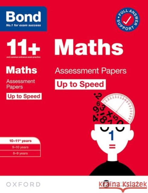 Bond 11+: Bond 11+ Maths Up to Speed Assessment Papers with Answer Support 10-11 years PAUL BROADBENT 9780192785077 NELSON THORNES LTD ACADEMIC - książka