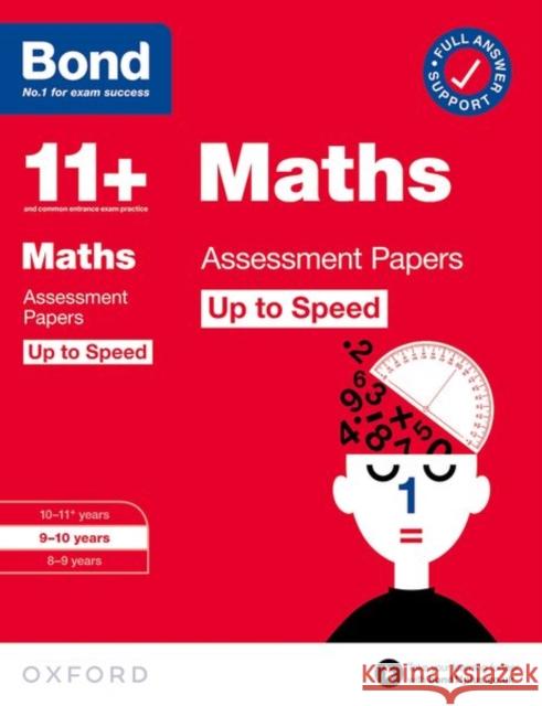 Bond 11+: Bond 11+ Maths Up to Speed Assessment Papers with Answer Support 9-10 Years PAUL BROADBENT 9780192785091 NELSON THORNES LTD ACADEMIC - książka