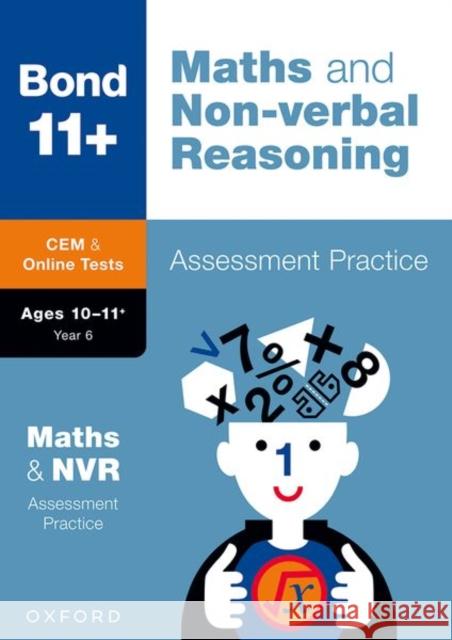 Bond 11+ CEM Maths & Non-verbal Reasoning Assessment Papers 10-11+ Years (for Cambridge Select Insight) Bond 11+ 9780192779847 Oxford University Press - książka