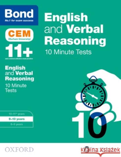 Bond 11+: English & Verbal Reasoning: CEM 10 Minute Tests (now Cambridge Select Insight): 9-10 years Bond 11+ 9780192746825 Oxford University Press - książka
