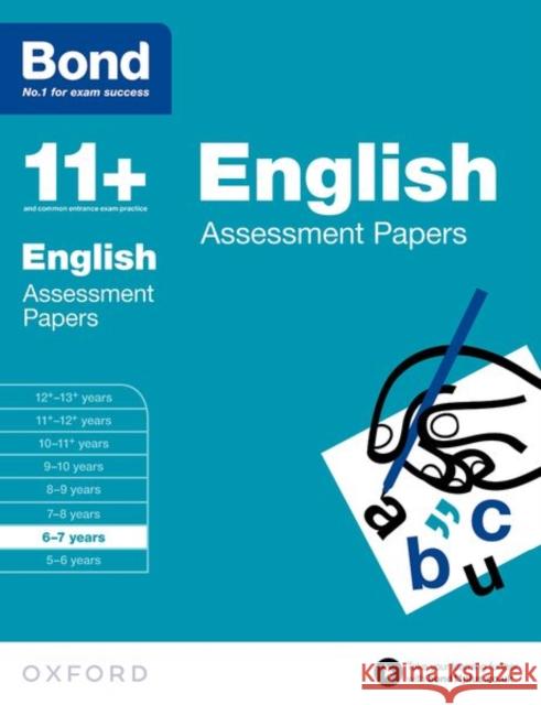 Bond 11+: English: Assessment Papers: 6-7 years   9780192740007 Oxford University Press - książka