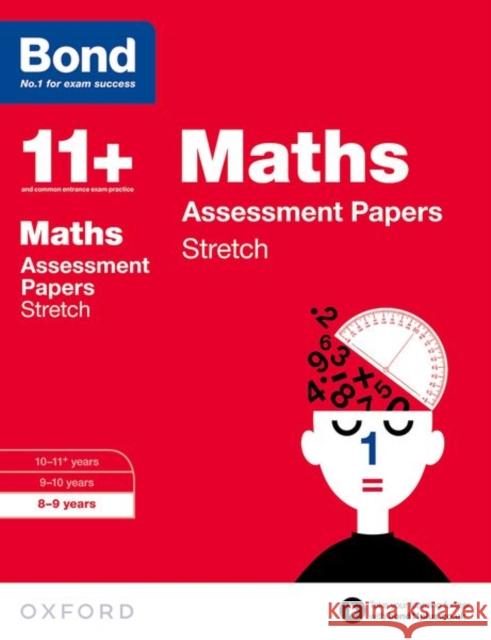 Bond 11+: Maths: Stretch Papers: 8-9 years Bond 11+ 9780192742094 Oxford University Press - książka