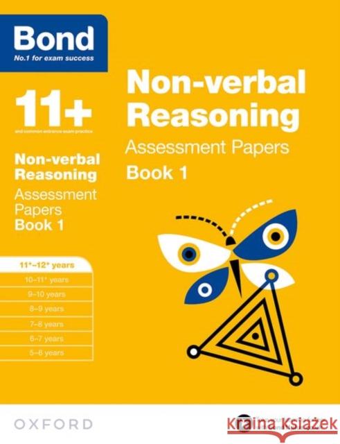 Bond 11+: Non-verbal Reasoning: Assessment Papers: 11+-12+ years Book 1   9780192740281 Oxford University Press - książka