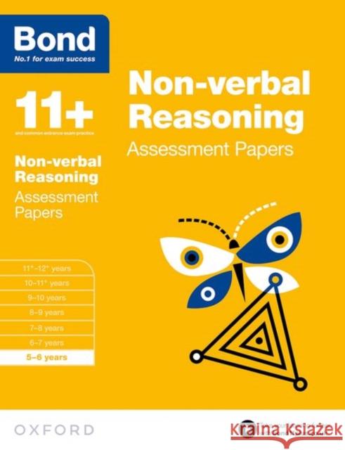 Bond 11+: Non-verbal Reasoning: Assessment Papers: 5-6 years   9780192742209 Oxford Children's Books - książka