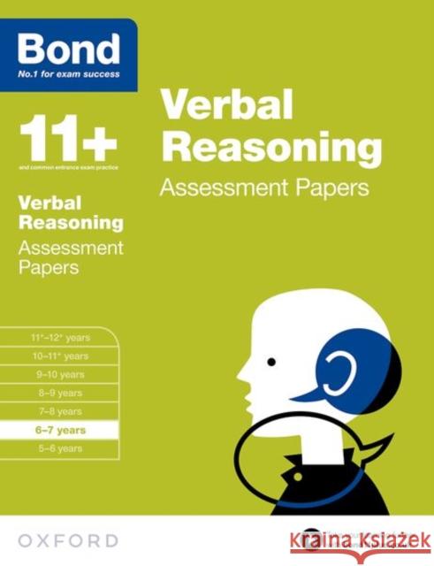 Bond 11+: Verbal Reasoning: Assessment Papers: 6-7 years   9780192740304 Oxford Children's Books - książka