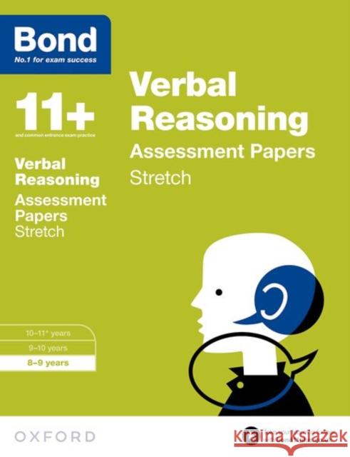 Bond 11+: Verbal Reasoning: Stretch Papers: 8-9 years Bond 11+ 9780192742155 Oxford University Press - książka