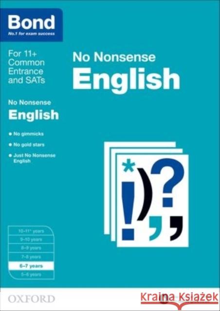 Bond: English: No Nonsense: 6-7 years   9780192740403 Oxford University Press - książka