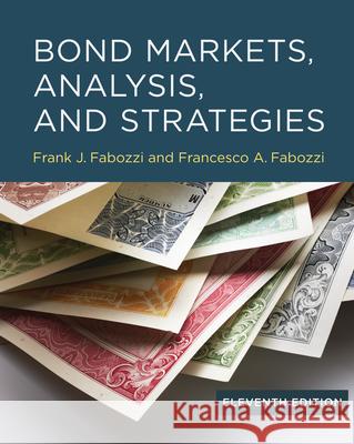 Bond Markets, Analysis, and Strategies Frank J. Fabozzi 9780262052368 MIT Press - książka