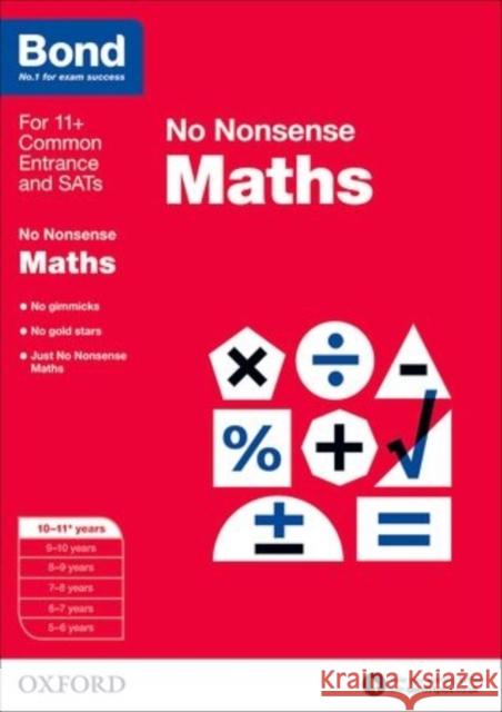 Bond: Maths: No Nonsense: 10-11+ years Bond 11+ 9780192740502 Oxford University Press - książka