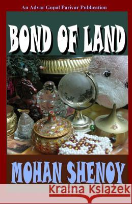 Bond of Land Dr Mohan G. Shenoy 9781499380088 Createspace - książka